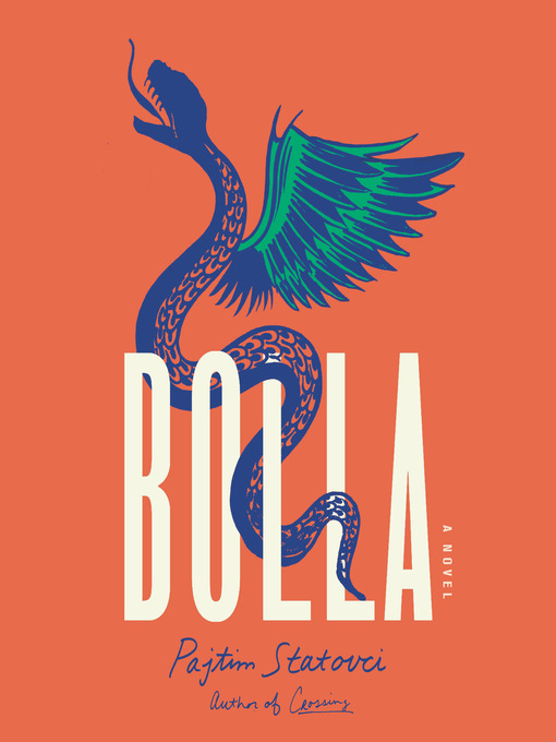 Title details for Bolla by Pajtim Statovci - Available